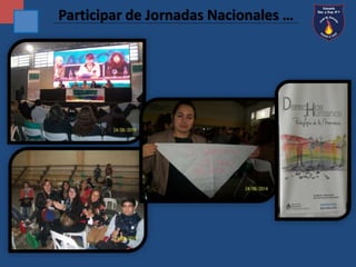 Participar de Jornadas Nacionales … 
 