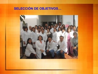 SELECCIÒN DE OBJETIVOS… 