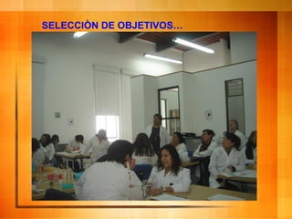 SELECCIÒN DE OBJETIVOS… 