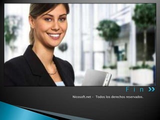 Nicosoft.net - Todos los derechos reservados.
F i n
 