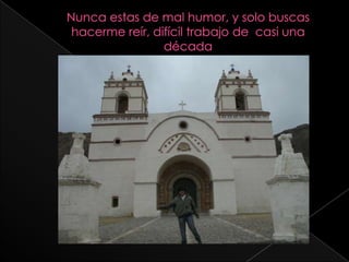 Nunca estas de mal humor, y solo buscas hacerme reír, difícil trabajo de  casi una década 