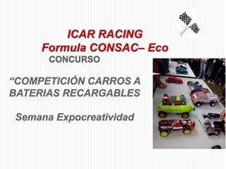 ICAR RACING
Formula CONSAC– Eco
 