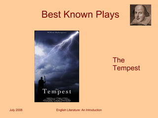 Best Known Plays July 2008 English Literature: An Introduction The Tempest 