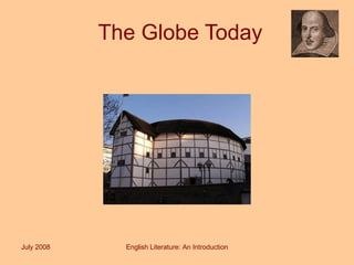 The Globe Today July 2008 English Literature: An Introduction 
