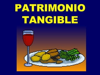 PATRIMONIO TANGIBLE 
