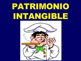 PATRIMONIO INTANGIBLE 