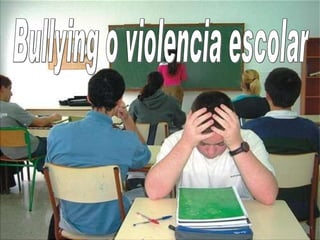 Bullying o violencia escolar 