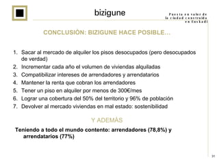 Presentación programa Bizigune. Roberto Cacho, Valladolid 30/1/2008 Slide 31
