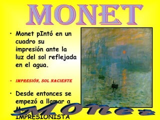 [object Object],[object Object],[object Object],Monet Monet 