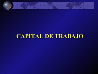 CAPITAL DE TRABAJO 
