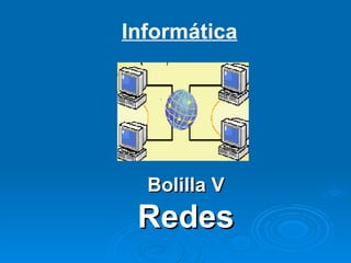 Informática Bolilla V Redes 