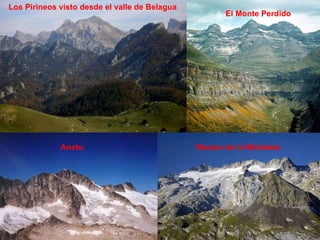 Aneto Los Pirineos visto desde el valle de Belagua Macizo de la Maladeta El Monte Perdido 