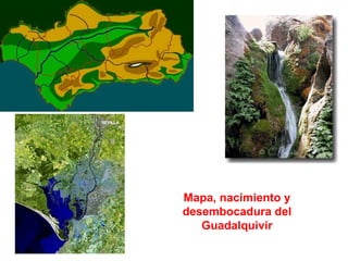 Mapa, nacimiento y desembocadura del Guadalquivir 