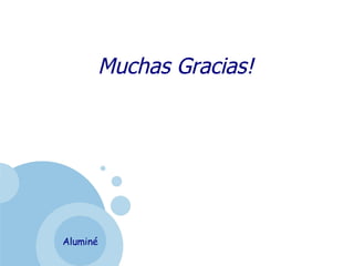 Muchas Gracias! Aluminé 