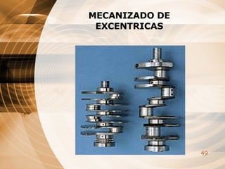 MECANIZADO DE EXCENTRICAS 