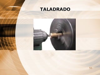 TALADRADO 