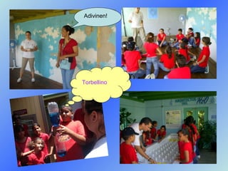 Torbellino Adivinen!