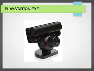 PLAYSTATION EYE
 