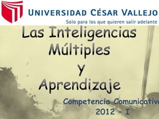 Competencia Comunicativa
       2012 – I
 