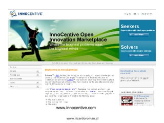 www.innocentive.com www.ricardoroman.cl 