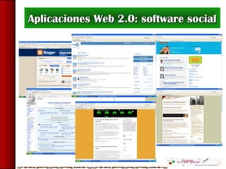 Aplicaciones Web 2.0: software socialAplicaciones Web 2.0: software social
 