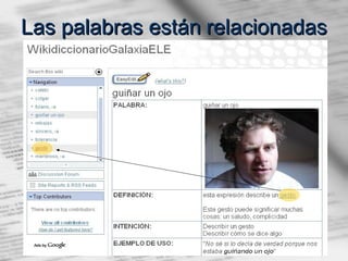 Las palabras están   relacionadas 