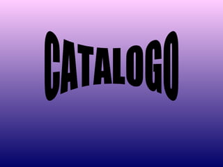 CATALOGO 