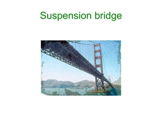 Suspension bridge 