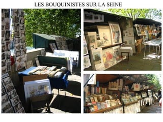 LES BOUQUINISTES SUR LA SEINE