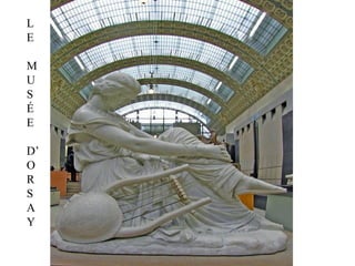 L E M U S É E D’ O R S A Y