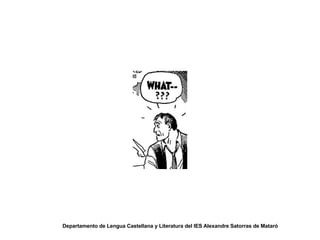Departamento de Lengua Castellana y Literatura del IES Alexandre Satorras de Mataró 