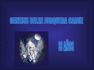 GENESIS BELEN JORQUERA CARUZ 18 AÑOS  