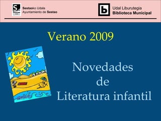 Verano   2009 Novedades de Literatura infantil 