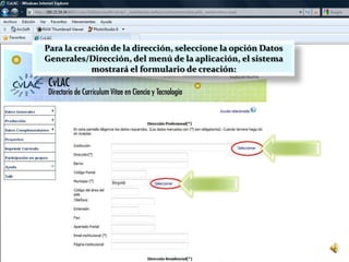 Para la creación de la dirección, seleccione la opción Datos Generales/Dirección, del menú de la aplicación, el sistema mostrará el formulario de creación: