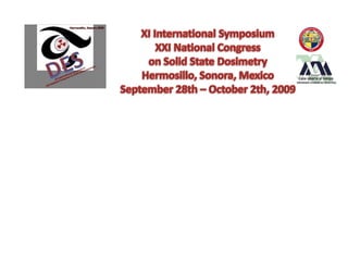 XI International Symposium on Solid State Dosimetry Poster