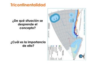 Un buen ejemplo lo constituye la localización relativa que tiene el territorio nacional con relación al Anticiclón del Pacífico.