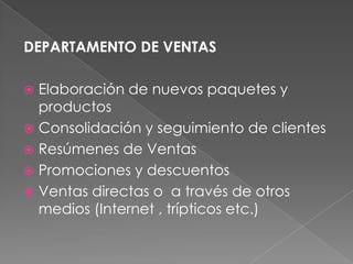 GerenciaDepartamento de contabilidadDepartamento de ventasOperaciones GuíasTransportistas Servicios y Alimentacion