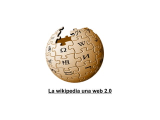 La wikipedia una web 2.0 