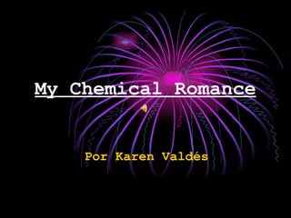 My Chemical Romance Por Karen Valdés 