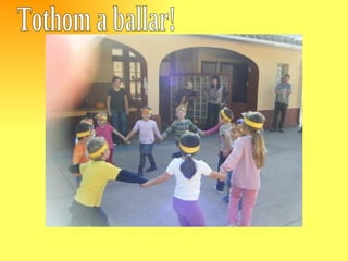 Tothom a ballar! 