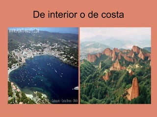 De interior o de costa 