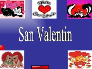 San Valentin Salida