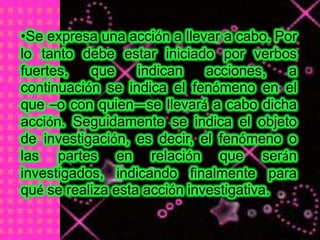 Establecer las características entre un objetivo general y uno específico.ESTRUCTURAQUE