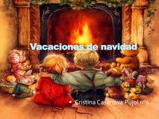Vacaciones de navidad Cristina Casanova Pujol nº6 