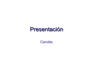 Presentación Candás 