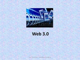 Web 3.0Ing. Telmo Viteri - tviteri@pucesa.edu.ec