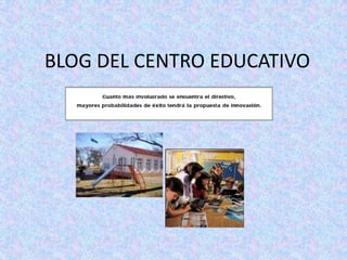 BLOG DEL CENTRO EDUCATIVO