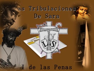 Las Tribulaciones  De Sara I de las Penas 