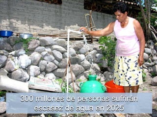 300 millones de personas sufrirán escasez de agua en 2025,[object Object]