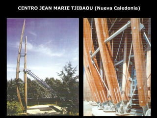 CENTRO JEAN MARIE TJIBAOU (Nueva Caledonia) 